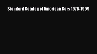 [Read Book] Standard Catalog of American Cars 1976-1999  EBook