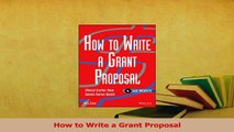 Read  How to Write a Grant Proposal Ebook Free