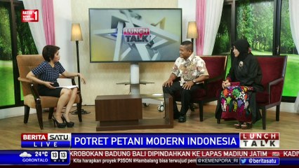 Lunch Talk: Potret Petani Modern Indonesia #1