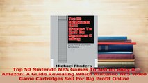Read  Top 50 Nintendo NES Games To Sell on eBay  Amazon A Guide Revealing Which Nintendo NES PDF Online