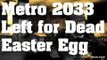 Metro 2033 Redux - Easter Egg: La mano de Left 4 Dead - Trucos