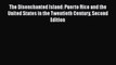[Read book] The Disenchanted Island: Puerto Rico and the United States in the Twentieth Century