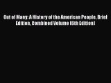 [Read book] Out of Many: A History of the American People Brief Edition Combined Volume (6th