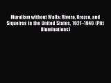 [Read book] Muralism without Walls: Rivera Orozco and Siqueiros in the United States 1927–1940