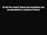 [Read book] Do the Poor Count?: Democratic Institutions and Accountability in a Context of