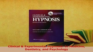 PDF  Clinical  Experimental Hypnosis In Medicine Dentistry and Psychology PDF Full Ebook