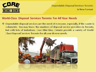 Dependable Disposal Services Toronto in New Format