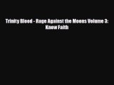 [PDF] Trinity Blood - Rage Against the Moons Volume 3: Know Faith Download Online