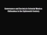[Read book] Governance and Society in Colonial Mexico: Chihuahua in the Eighteenth Century
