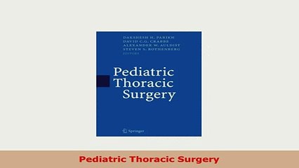 Download  Pediatric Thoracic Surgery Download Online