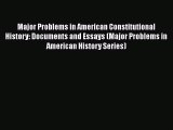 [Read book] Major Problems in American Constitutional History: Documents and Essays (Major
