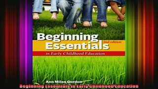 READ book  Beginning Essentials in Early Childhood Education Full Ebook Online Free