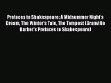 [PDF] Prefaces to Shakespeare: A Midsummer Night's Dream The Winter's Tale The Tempest (Granville