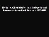 [Read book] The De Soto Chronicles Vol 1 & 2: The Expedition of Hernando de Soto to North America