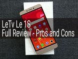 Letv Le 1S - Full Review - Pros & Cons