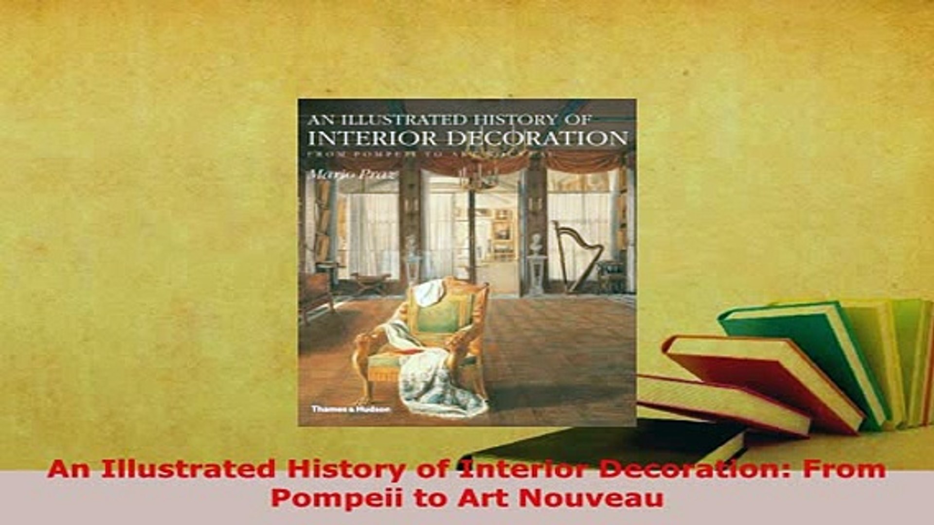 Pdf An Illustrated History Of Interior Decoration From