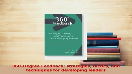 PDF  360Degree Feedback strategies tactics and techniques for developing leaders Read Full Ebook