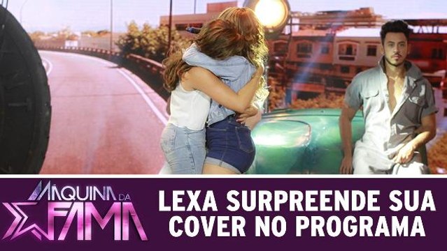 Lexa surpreende sua cover no programa