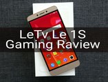 Letv Le 1S - Gaming Review
