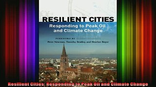 READ book  Resilient Cities Responding to Peak Oil and Climate Change Full EBook
