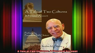 READ Ebooks FREE  A Tale of Two Cultures A Personal Account Full Free