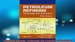Downlaod Full PDF Free  Petroleum Refining Technology and Economics Fifth Edition Free Online