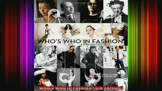 READ Ebooks FREE  Whos Who in Fashion 5th Edition Full Free