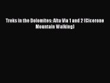 Read Treks in the Dolomites: Alta Via 1 and 2 (Cicerone Mountain Walking) Ebook Online