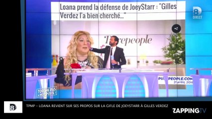 TPMP - Loana revient sur ses propos sur la gifle de JoeyStarr à Gilles Verdez ! (Vidéo)