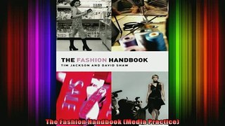 Full Free PDF Downlaod  The Fashion Handbook Media Practice Full EBook