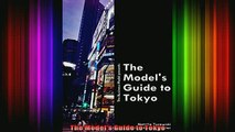 Full Free PDF Downlaod  The Models Guide to Tokyo Full Ebook Online Free