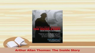 Read  Arthur Allan Thomas The Inside Story Ebook Free