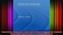 EBOOK ONLINE  Conceiving Companies Joint Stock Politics in Victorian England Routledge Explorations in READ ONLINE
