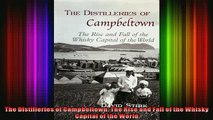 READ book  The Distilleries of Campbeltown The Rise and Fall of the Whisky Capital of the World  FREE BOOOK ONLINE