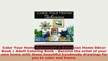 Download  Color Your Home Bohemian A Bohemian Home Décor Book  Adult Coloring Book  Become the Read Online