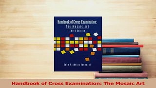 PDF  Handbook of Cross Examination The Mosaic Art Read Online
