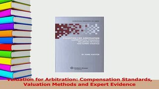 PDF  Valuation for Arbitration Compensation Standards Valuation Methods and Expert Evidence Read Online