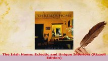 PDF  The Irish Home Eclectic and Unique Interiors Rizzoli Edition Download Full Ebook