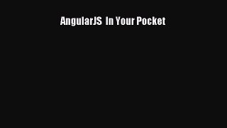 PDF AngularJS  In Your Pocket Free Books