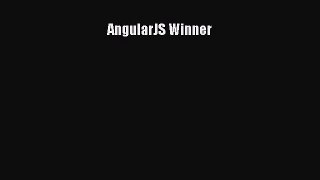 Download AngularJS Winner  Read Online