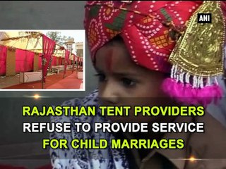 Rajasthan tent providers refuse to provide service for child marriages