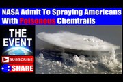 NASA Admit To Spraying Americans With Poisonous Chemtrails