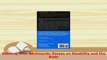 Read  Bending Over Backwards Essays on Disability and the Body Ebook Free