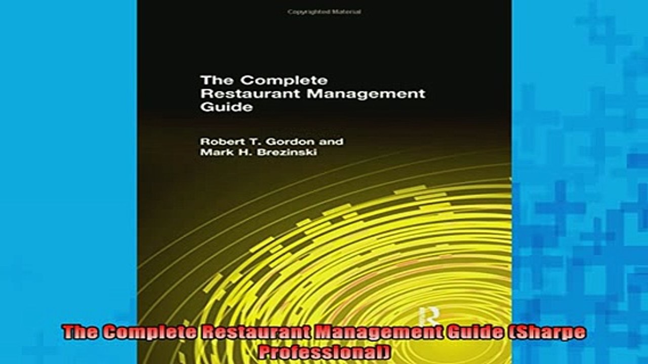 FREE EBOOK ONLINE  The Complete Restaurant Management Guide Sharpe Professional Free Online