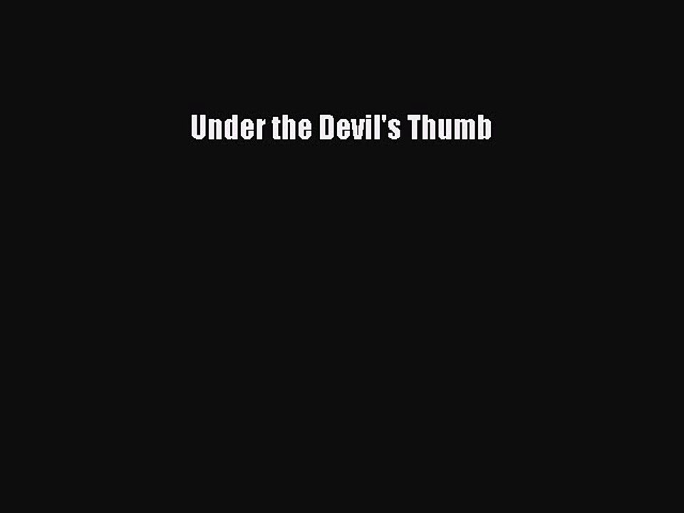 Read Under the Devil's Thumb Ebook Free