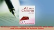 PDF  All About Children  Questions Parents Ask Vital Skills and Information for Parents Today Download Full Ebook