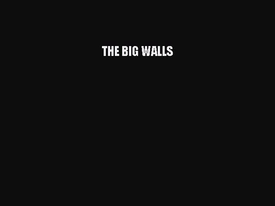 Read THE BIG WALLS Ebook Free