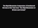 Read The High Mountains Companion: A Condensed Version of the Text from The High Mountains