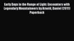 Read Early Days in the Range of Light: Encounters with Legendary Mountaineers by Arnold Daniel