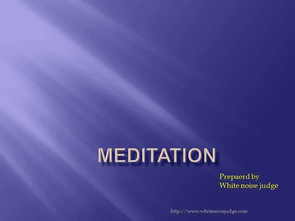 MEDITATION